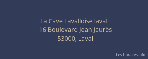 La Cave Lavalloise laval
