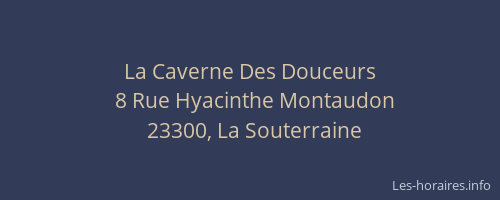 La Caverne Des Douceurs