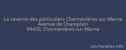 La caverne des particuliers Chennevières-sur-Marne