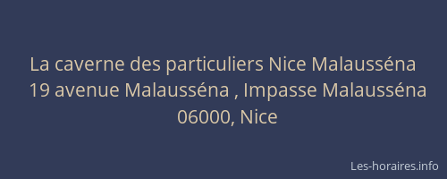 La caverne des particuliers Nice Malausséna
