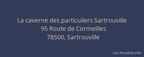 La caverne des particuliers Sartrouville