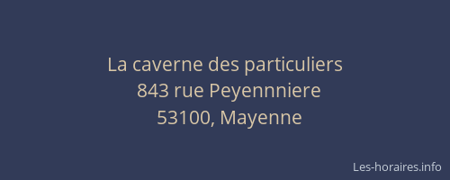 La caverne des particuliers