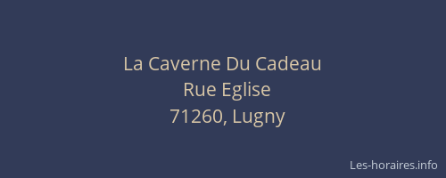 La Caverne Du Cadeau