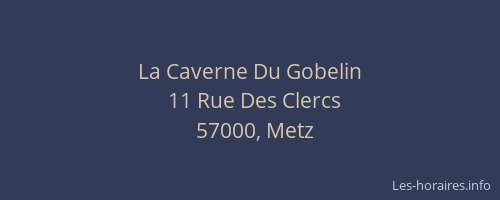 La Caverne Du Gobelin