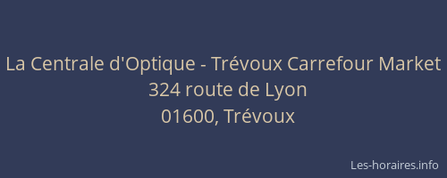 La Centrale d'Optique - Trévoux Carrefour Market