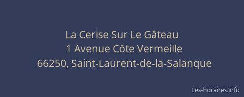 La Cerise Sur Le G&acirc;teau