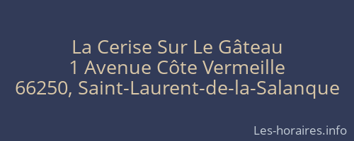 La Cerise Sur Le Gâteau