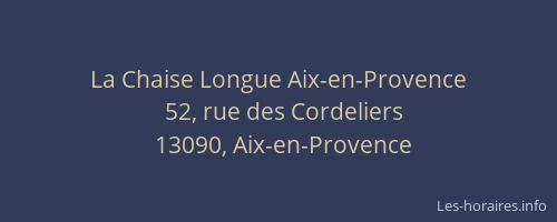 La Chaise Longue Aix-en-Provence