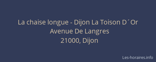 La chaise longue - Dijon La Toison D´Or