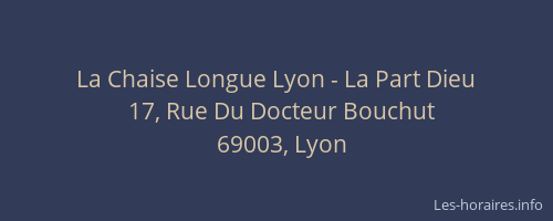 La Chaise Longue Lyon - La Part Dieu