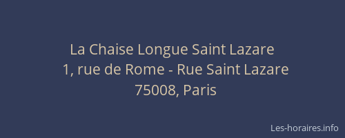 La Chaise Longue Saint Lazare