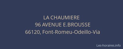 LA CHAUMIERE