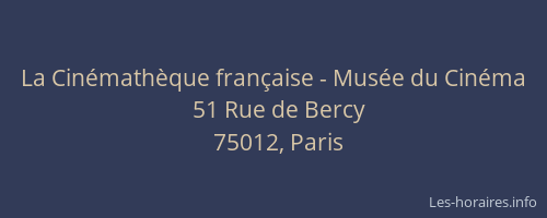 La Cinémathèque française - Musée du Cinéma