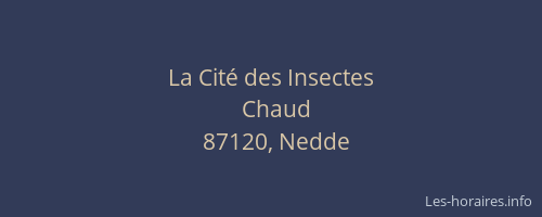 La Cit&eacute; des Insectes