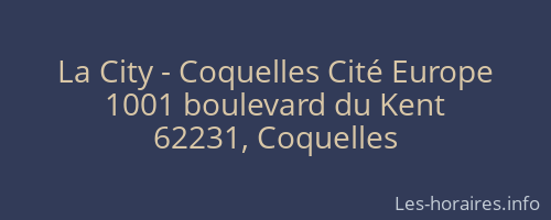 La City - Coquelles Cité Europe
