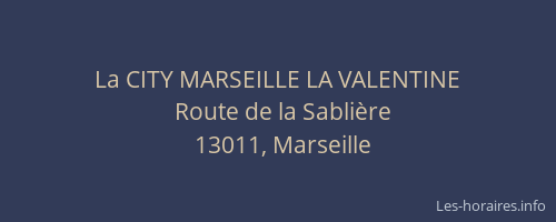 La CITY MARSEILLE LA VALENTINE
