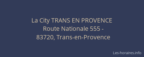 La City TRANS EN PROVENCE