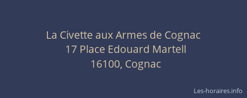 La Civette aux Armes de Cognac