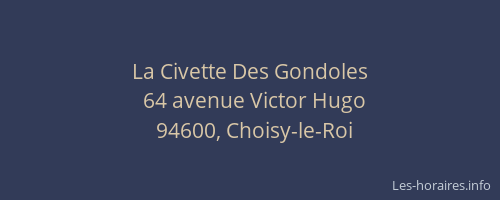 La Civette Des Gondoles