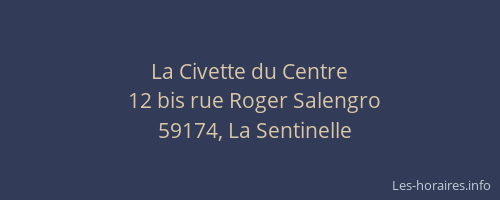 La Civette du Centre