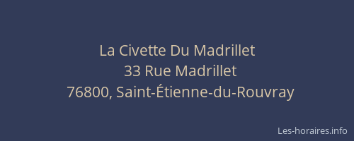 La Civette Du Madrillet