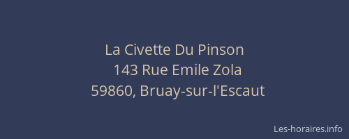 La Civette Du Pinson