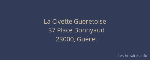 La Civette Gueretoise