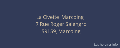 La Civette  Marcoing