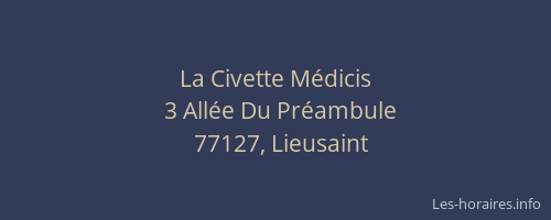 La Civette Médicis
