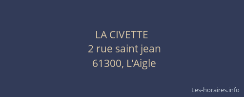 LA CIVETTE