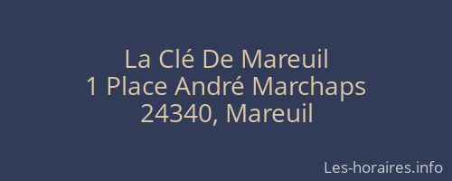 La Clé De Mareuil