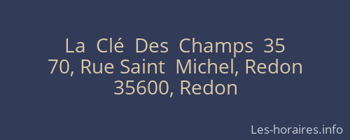 La  Clé  Des  Champs  35