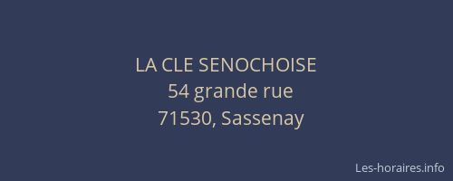 LA CLE SENOCHOISE