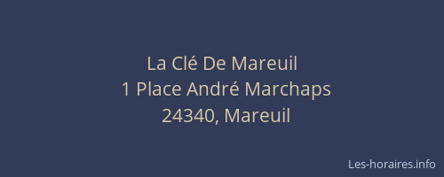 La Clé De Mareuil