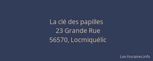 La cl&eacute; des papilles