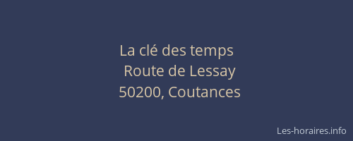 La cl&eacute; des temps