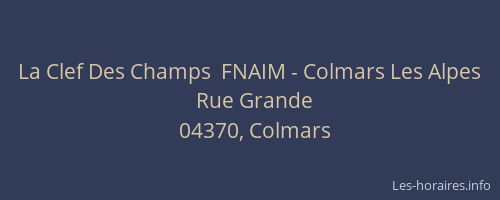 La Clef Des Champs  FNAIM - Colmars Les Alpes