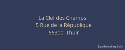 La Clef des Champs