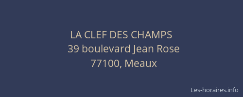 LA CLEF DES CHAMPS