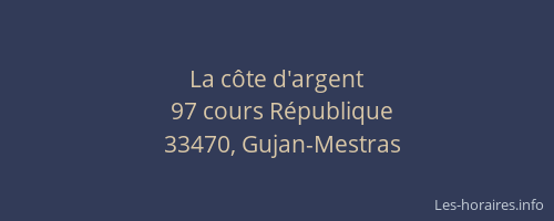 La c&ocirc;te d'argent