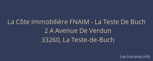 La Côte Immobilière FNAIM - La Teste De Buch