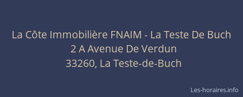 La C&ocirc;te Immobili&egrave;re FNAIM - La Teste De Buch