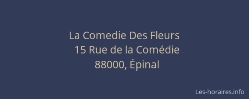 La Comedie Des Fleurs
