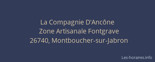 La Compagnie D'Anc&ocirc;ne