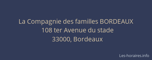 La Compagnie des familles BORDEAUX