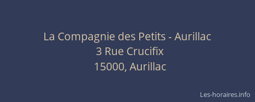 La Compagnie des Petits - Aurillac
