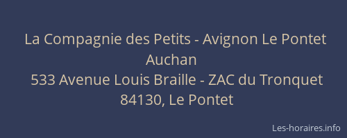 La Compagnie des Petits - Avignon Le Pontet Auchan