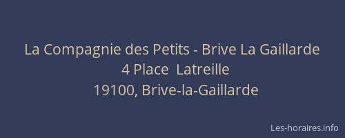 La Compagnie des Petits - Brive La Gaillarde