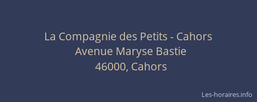 La Compagnie des Petits - Cahors
