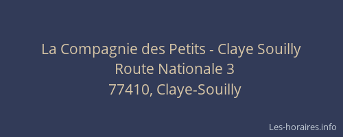 La Compagnie des Petits - Claye Souilly
